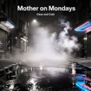 Mother On Mondays - Coma
