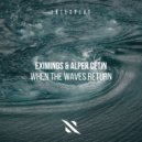 Eximinds, Alper Cetin - When the Waves Return