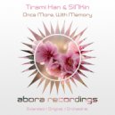 Tirami Han, SINKin - Once More, With Memory (Original Mix)