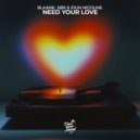 blaank, SØR, Idun Nicoline - Need Your Love (Original Mix)