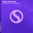 Mars Shadow - Internal Uprising