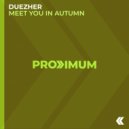 Duezher - Meet You in Autumn (Intro Mix)