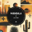 Lou Cypher - Wabadala