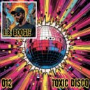 J.B. Boogie - Toxic Disco 012 (Radio Edit)