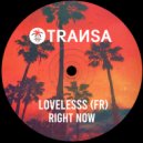 lovelesss (FR) - Right Now (Extended Mix)