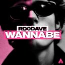 Rd0Dave - Wannabe