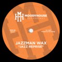 Jazzman Wax - Jazz Reprise (Original Mix)
