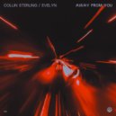 Collin Sterling & EVELYN - Away From You (Original Mix)