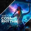 Aimoon - Cosmic Rhythm (Original Mix)