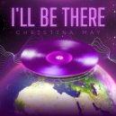Christina May - I\'ll Be There (Instrumental)