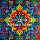 Omantra - Between Worlds