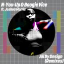 N-You-Up, Boogie Vice & Joshua Morris - All By Design