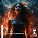Moe Turk - Where Did Our Love Go (Original Mix)