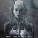 Drewtech - New Age (Matt Timms Remix)