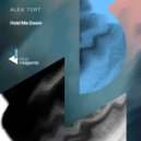 Alex Tort - Hold Me Down (Extended Mix)