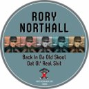 Rory Northall - Back In Da Old Skool (Original Mix)