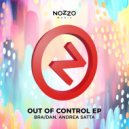 BRA/DAN & Andrea Satta - Out Of Control (Original Mix)