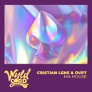 DVPT, Cristian Lens - Ma House (Radio Edit)