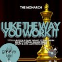 The Monarch (SP) - I Like The Way You Work It