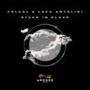 FOLUAL & Luca Antolini - Stuck In Place (Extended Mix)