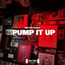 Matteo Vitale - Pump It Up (Radio edit)