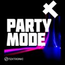 Tektronic - Party Mode (Original Mix)