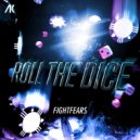 Fightfears - Roll The Dice (Extended Mix)