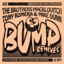 The Brothers Macklovitch, Tony Romera & Mike Dunn - Bump (Flashmob Extended Remix)