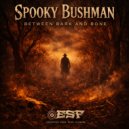 The Spooky Bushman - The Land (Original Mix)