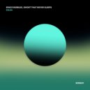 Space Bubbles, Ghost That Never Sleeps - Empty (Original Mix)