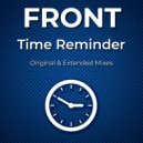 FRONT - Time Reminder (Original Mix)