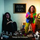 Arya Rio - Tempo de Evolução (Original Mix)