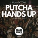 Planktom - Putcha Hands Up (Instrumental Mix)
