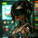 Baltimora Guys - 4You (Original Mix)