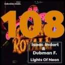 Isaac Indart & Dubman F. - Lights Of Neon ()