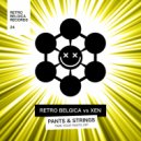 Retro Belgica vs DJXeN - Pants & strings (take your pants off) (Short Edit)