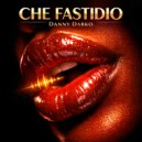 Danny Darko & Ayda Noir - Che Fastidio