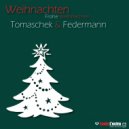 Tomaschek & Federmann - Weihnachten (Instrumental)