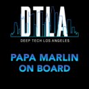 Papa Marlin - On Board (Original Mix)