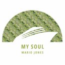 Mario Jones - My Soul (Original Mix)