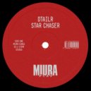DTAILR - Star Chaser (Original Mix)