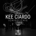Kee Ciardo - Ichigo Ichie (Original Mix)