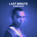 Bambounou - Last Minute