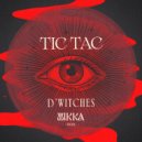 D\'Witches - TIC TAC (Original Mix)