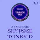 Shy Rose & Toney D - U R My DeSiRe (Toney D Disco Mix)