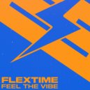 Flextime - Feel The Vibe (Original Mix)