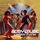 Larry Funk - Body Music (Original Mix)