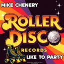 Mike Chenery - Like To Party (Extended Mix)