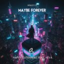 Happy Gutenberg & 4Eva - Maybe Forever (Original Mix)