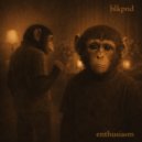 BLKPND - ENTHUSIASM (There Is No One But Me Thunderous Club Mix)